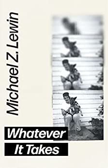 ﻿WHATEVER IT TAKES - a new novel